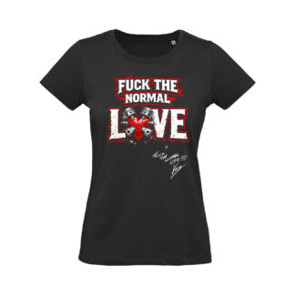 Fuck The Normal Love - T-shirt Donna